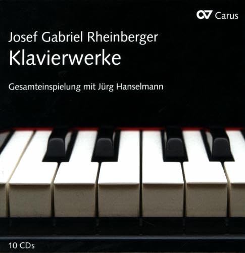 Rheinberger: Das Gesamte Klavierwerk Rheinberger: Das Gesamte Klavierwerk von CARUS