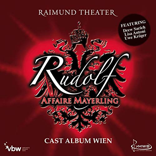 Rudolf Affaire Mayerling - Das Musical - Cast Album Rudolf Affaire Mayerling - Das Musical - Cast Album von CAST ALBUM WIEN