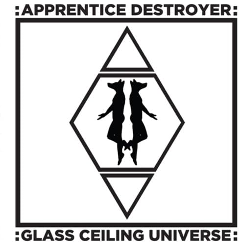 Apprentice Destroyer - Glass Ceiling Apprentice Destroyer - Glass Ceiling von CASTLE FACE