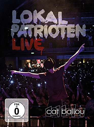 Lokalpatrioten (Live-DVD/Live-CD) [DVD-AUDIO] [DVD-AUDIO] von CAT BALLOU