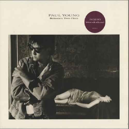 Between Two Fires - Paul Young LP von CBS