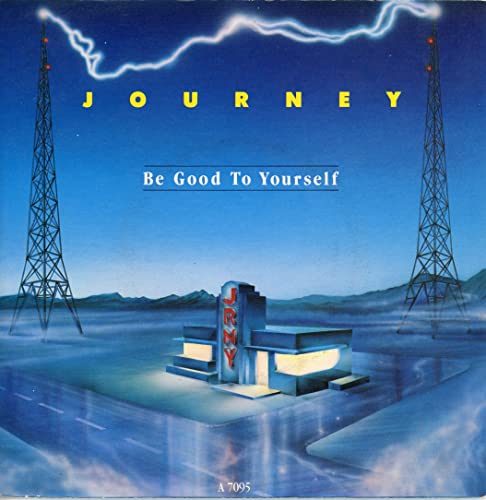 JOURNEY - BE GOOD TO YOURSELF - 7 inch vinyl / 45 von CBS