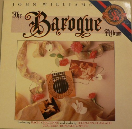 John Williams. The Baroque Album. Telemann Scarlatti Roncalli Weiss Couperin. Vinyl LP. von CBS