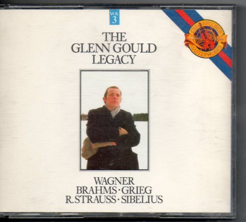 The Glenn Gould Legacy Vol 3 Brahms Grieg Wagner Sibelius R.Strauss (1986 Triple CD) von CBS