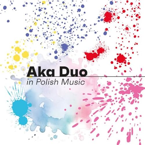Aka Duo in Polish Music Aka Duo in Polish Music von CC Accord