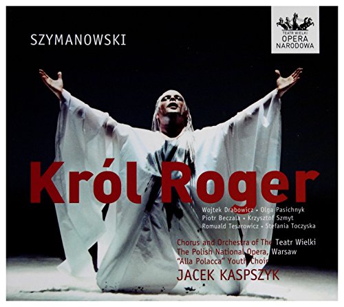 Szymanowski - Król Roger (King Roger ) von CD Accord