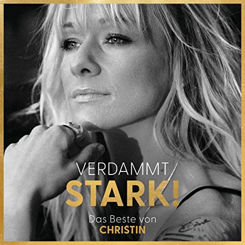 Christin Stark Verdammt Stark! das Beste Von Christin Neues Album 2022 CD Jewel box von CD Album