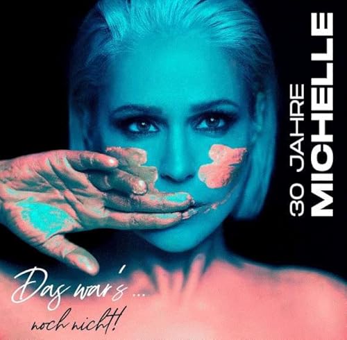 Michelle 30 Jahre Neues Album 2022 Deluxe 2 CD Version mit 30 Titel von CD Album
