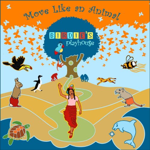Move Like An Animal Move Like An Animal von CD BABY.COM/INDYS