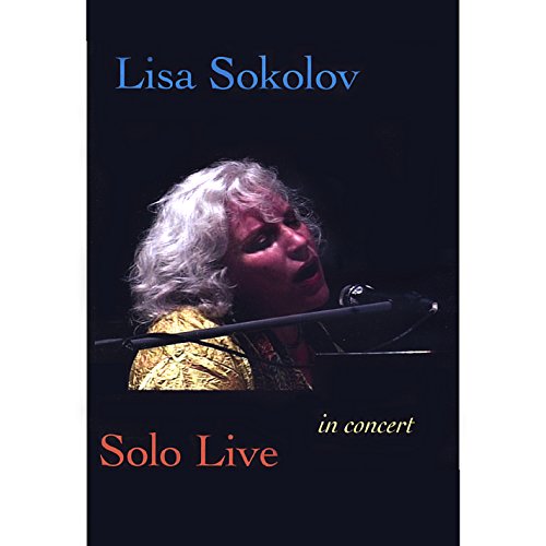 Lisa Sokolov - Lisa Sokolov Solo Live DVD (1 DVD) von Cd Baby
