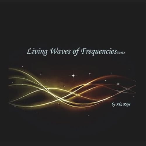 Living Waves Of Frequencies 2022 von CD Baby