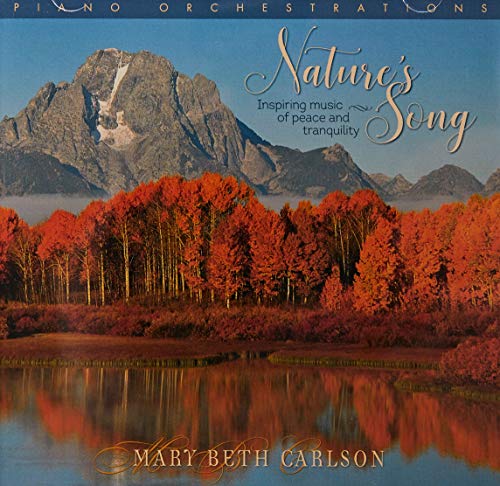 Nature's Song: Inspiring Music Of Peace And Tranquility von CD Baby
