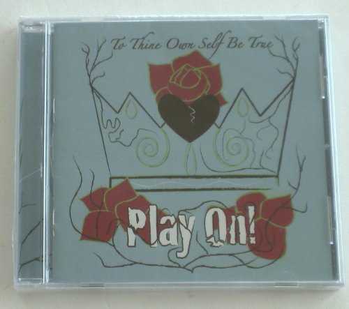 To Thine Own Self Be True: Play on! / Various von CD Baby