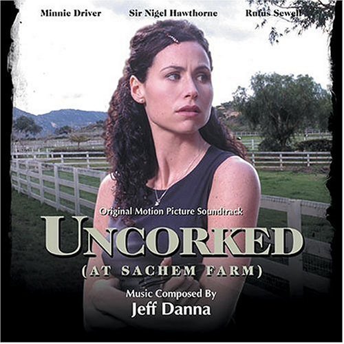 Uncorked by Danna, Jeff Soundtrack edition (2008) Audio CD von CD Baby