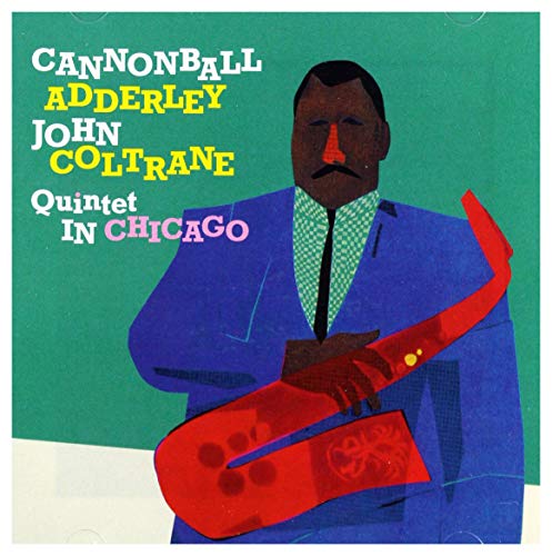 Adderley/Coltrane Quintet in Chicago Adderley/Coltrane Quintet in Chicago von CD