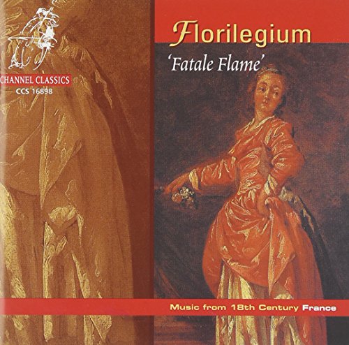 Fatale Flame von CHANNEL CLASSICS