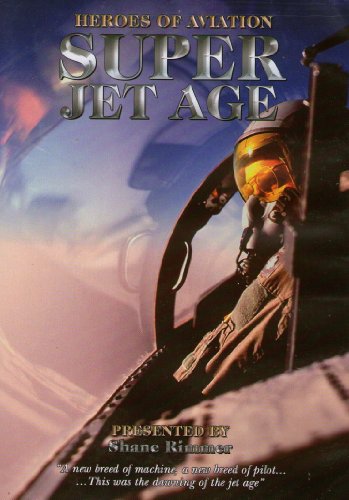 Super Jet Age: Heroes of Aviation [DVD] Shane Rimm von CD