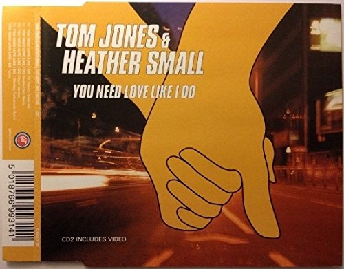 Tom Jones & Heather Small - You Need Love Like I Do - [CDS] von CD