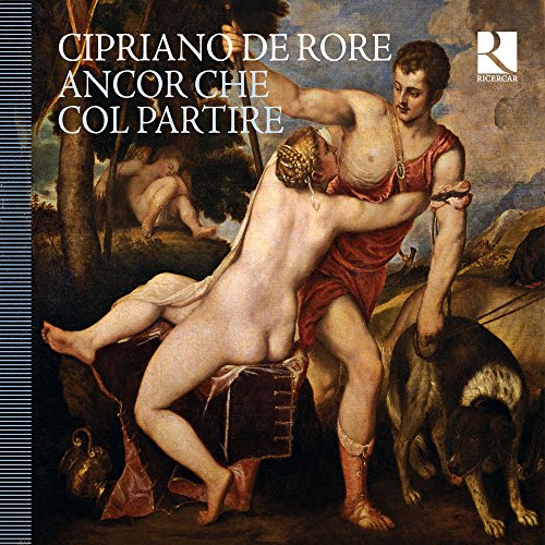 de Rore: Ancor Che Col Partire - Ausgewählte Vokalwerke & ihre instrumentalen Fassungen von CD