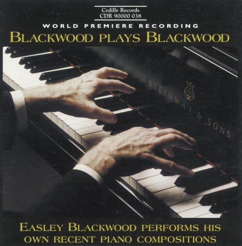 Blackwood Plays Blackwood Blackwood Plays Blackwood von CEDILLE RECORDS