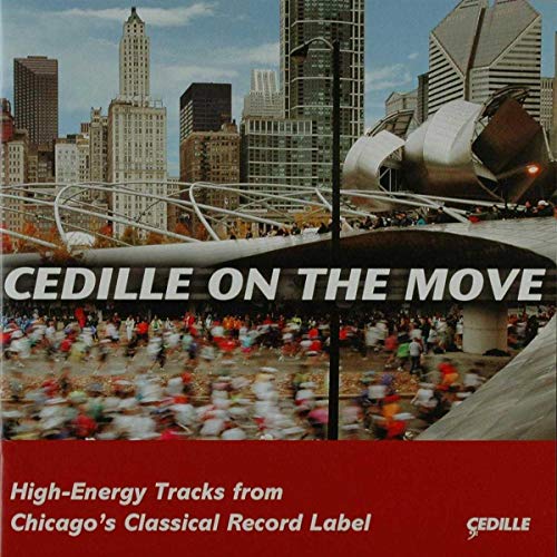 Cedille on the Move Cedille on the Move von CEDILLE RECORDS