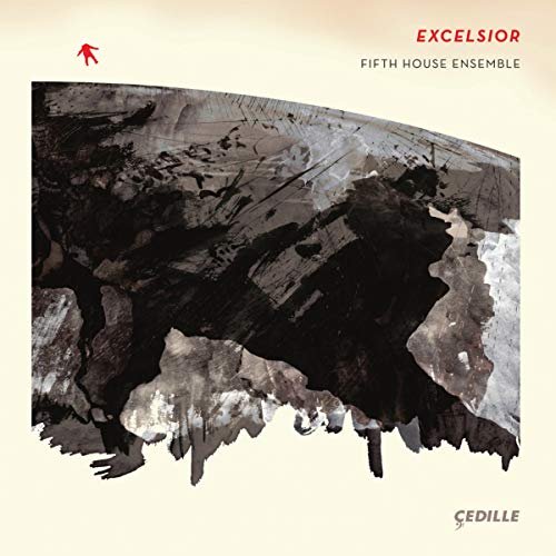 Excelsior Excelsior von CEDILLE RECORDS