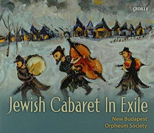 Jewish Cabaret in Excile Jewish Cabaret in Excile von CEDILLE RECORDS