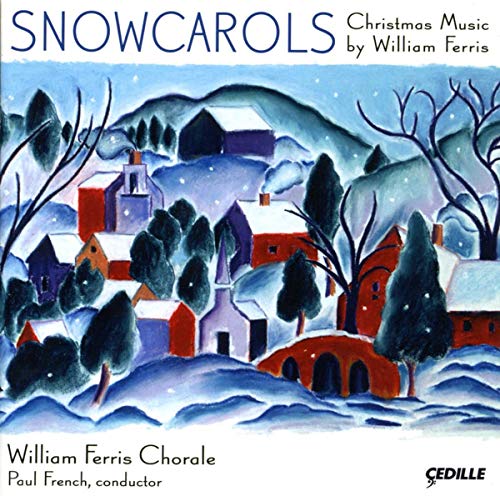Snowcarols - Ferris X-mas Music von CEDILLE RECORDS