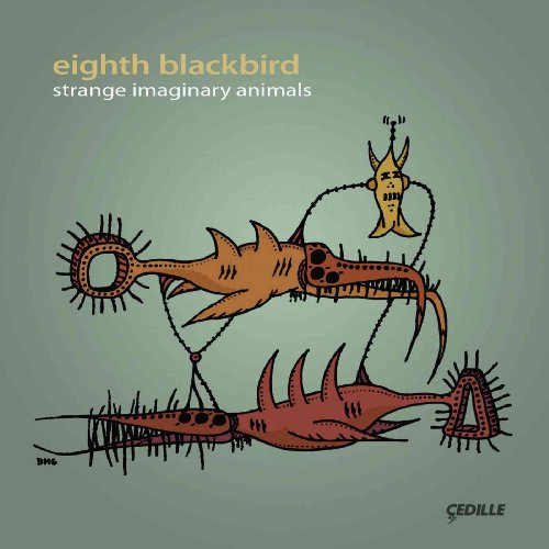 Strange Imaginary Animals von CEDILLE RECORDS