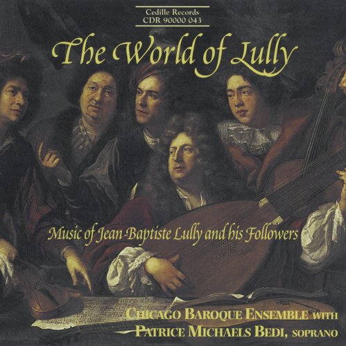 The World of Lully The World of Lully von CEDILLE RECORDS