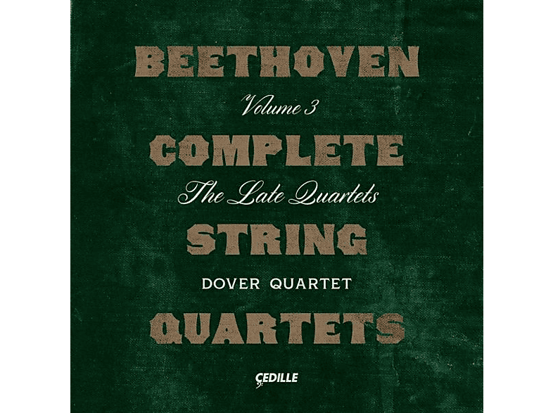 Dover Quartet - Beethoven Sämtliche Streichquartette: Vol.3 (CD) von CEDILLE