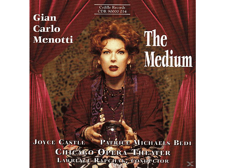 Joyce Castle, Patrice Michaels, Diane Ragains, Peter Van De Graaff, Barbara Landis, Joanna Lind, Ensemble Of Chicago Opera Theatre - The Medium (CD) von CEDILLE