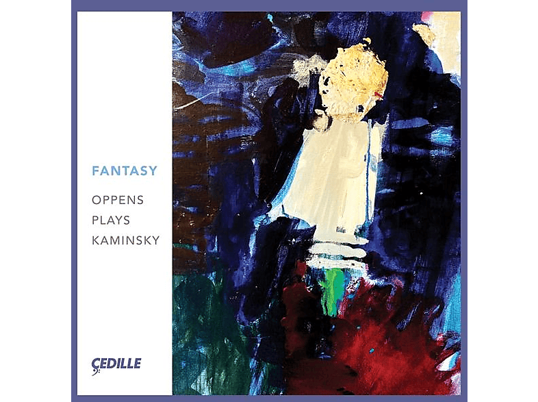 Ursula/cassatt String Quartet Oppens - Fantasy: Plays Kaminsky (CD) von CEDILLE