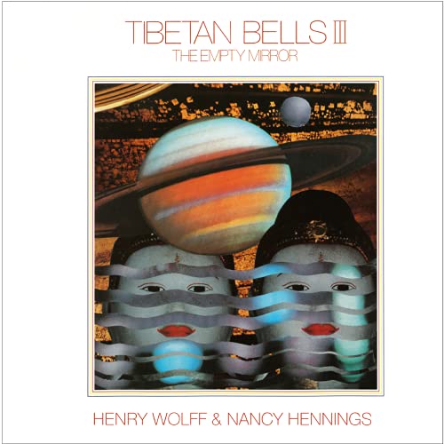 Tibetan Bells III: The Empty Mirror von CELESTIAL HARMONIES