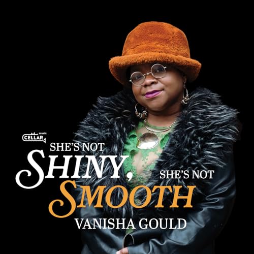 SHE'S NOT SHINY, SHE'S NOT SMOOTH SHE'S NOT SHINY, SHE'S NOT SMOOTH von Cellar Live