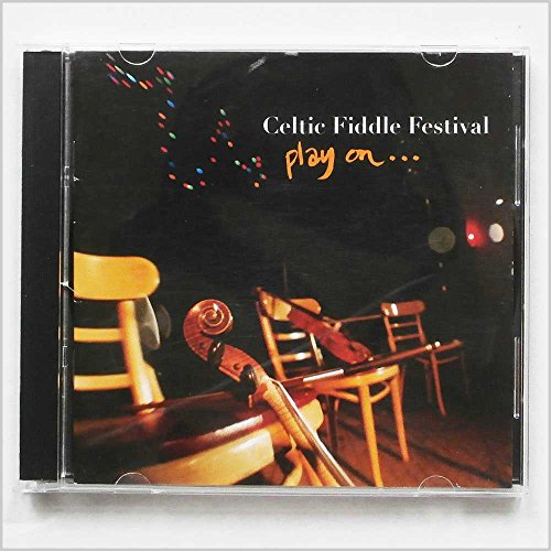 PLAY ON von CELTIC FIDDLE FESTIVAL