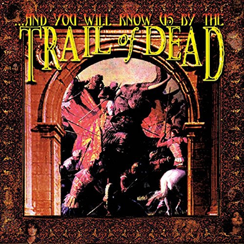 And You Will Know Us By the Trail of Dead von CENTURY MEDIA