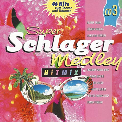 Super Schlager Medley Hitmix CD 3 von CH, 2008 Rondo Hitline (CD3 22491)