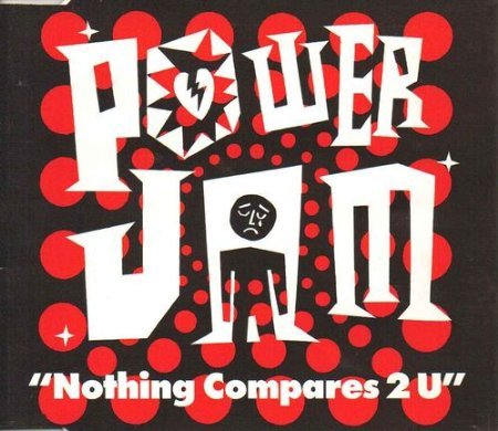 POWERJAM. NOTHING COMPARES 2 U. 1990 CD SINGLE. CHAMPCD 252 von CHAMP