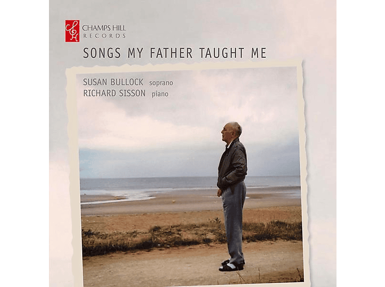 Bullock, Susan/Sisson, Richard - Songs my Father taught me (CD) von CHAMPS HIL