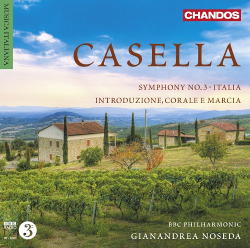 Casella: Italia,Op.11/Introduzione, Cora e Marcia Op.57/Sinfonia Op.63 von Chandos