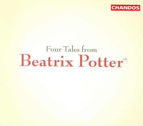 McNeff: Vier Märchen von Beatrix Potter von CHANDOS GROUP