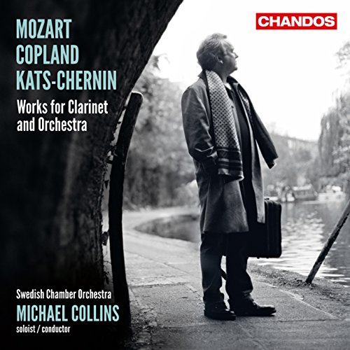 Mozart/Copland/Kats-Chernin: Werke für Klarinette und Orchester von CHANDOS GROUP