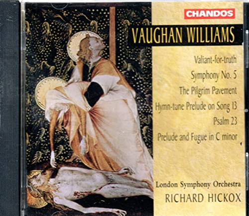 Ralph Vaughan Williams: Symphony No. 5 / Valiant-for-truth / The Pilgrim Pavement / The twenty-third Psalm / Prelude and Fugue for organ Ralph Vaughan Williams: Symphony No. 5 / Valiant-for-truth / The Pilgrim Pavement / The twenty-third Psalm / Prelude and Fugue for organ von Chandos