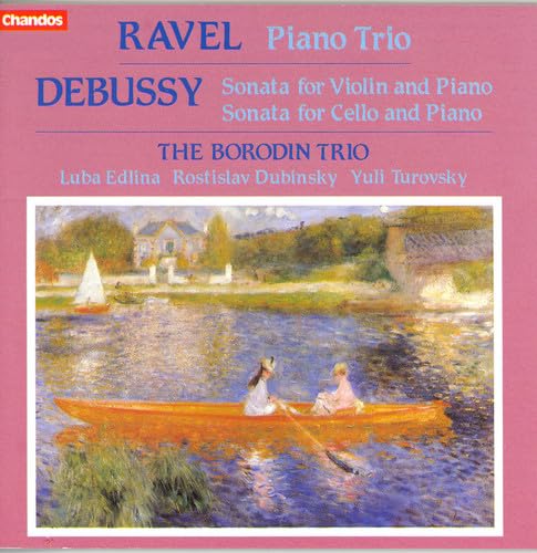 Ravel: Klaviertrio / Debussy: Sonate für Violine und Klavier/Sonate für Violoncello und Klavier von CHANDOS GROUP