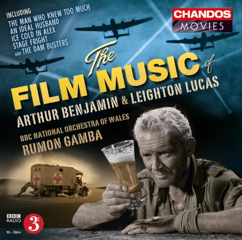The Film Music of Arthur Benjamin & Leighton Lucas von CHANDOS GROUP