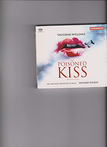 Vaughan Williams: The Poisoned Kiss Vaughan Williams: The Poisoned Kiss von Chandos