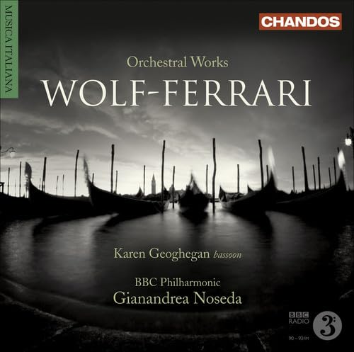 Wolf-Ferrari: Orchesterwerke von CHANDOS GROUP