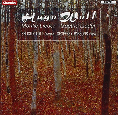 Wolf: Mörike-Lieder und Goethe-Lieder Wolf: Mörike-Lieder und Goethe-Lieder von CHANDOS GROUP