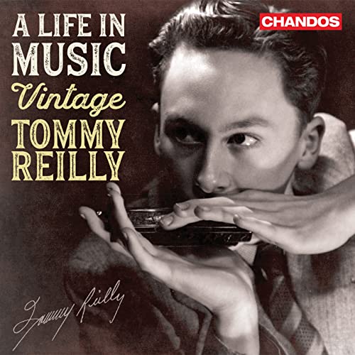 A Life in Music - Vintage Tommy Reilly von CHANDOS RECORDS